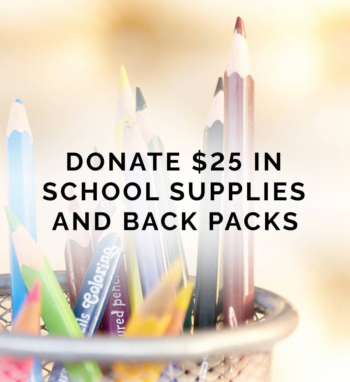 Donate $25 In School Supplies And Back Packs